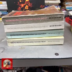 NHỮNG NGƯỜI LAO ĐỘNG SÁNG TẠO CỦA THẾ KỶ full 4 TẬP 779746