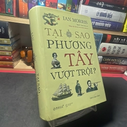 Tại sao phương tây vượt trội? Ian Morris 278734