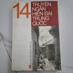 14 truyện ngắn hiện đại Trung Quốc - Nhiều tác giả - Văn học nước ngoài 796790