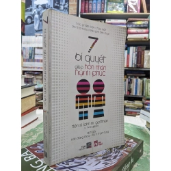 7 bí quyết giúp hôn nhân hạnh phúc - Dr. John M. Gottman, Nan Silver