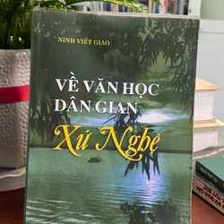 VỀ VĂN HỌC DÂN GIAN XỨ NGHỆ 