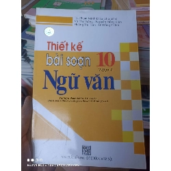 (Sách cũ SCGR) Thiết Kế Bài Soạn Ngữ Văn 10 (Tập 1) - Phạm Minh Diệu, Vũ Thị Thắng, Nguyễn Hồng Kiên, Hoàng Thị Tâm, Lê Hồng Chính 2006 VAVO-AK3ST1 Blogmeo090426