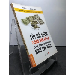 Tôi đã kiếm 2,000,000 đô la từ thị trường chứng khoán như thế nào? 2014 mới 85% bẩn nhẹ Nicolas Darvas HPB1208 KỸ NĂNG