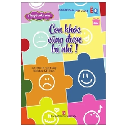 Chuyện Cha Con - Con Khóc Cũng Được, Ba Nhỉ! - Mai Thị Việt Thắng, KUI Phạm (Mới 100%) Phát triển kỹ năng, trí tuệ cho trẻ, NXB Phụ Nữ - SÁCH ĐẠI HỌC