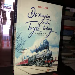 Đi xuyên miền tuyết trắng - Ngọc Trân