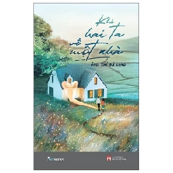 Khi Hai Ta Về Một Nhà - Ông Thỉ Bà Long