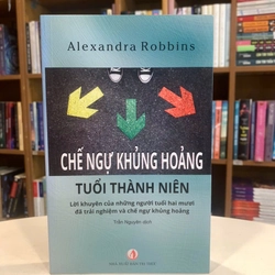 Chế ngự khủng hoảng tuổi thành niên - Alexandra Robbins