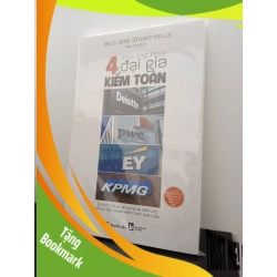 (TẶNG BOOKMARK) The Big Four - 4 Đại Gia Kiểm Toán: Deloitte - PWC - EY - KPMG - Ian D. Gow, Stuart Kells New 100% RBK.ASB2403
