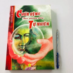 CHỮA BỆNH THEO PHƯƠNG PHÁP TỰ NHIÊN (sách dịch)