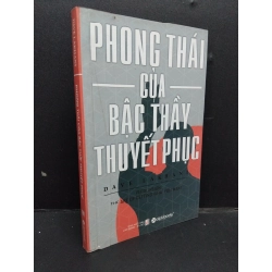 Phong thái của bậc thầy thuyết phục mới 80% ố 2011 HCM1008 Dave Lakhani KỸ NĂNG