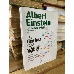 Sự tiến hóa của vật lý - Albert Einstein & Leopold Infeld