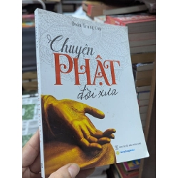 Chuyện Phật đời xưa - Đoàn Trung Còn 146799
