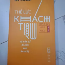 Thế lực khách trú và vấn đề di dân vào Nam Kỳ - Đào Trinh Nhất - Lịch sử / Xã hội