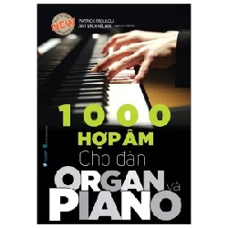 1000 Hợp Âm Cho Đàn Organ Và Piano - Patrick Moulou, Art Mickaelian ASB.PO Oreka Blogmeo 230225