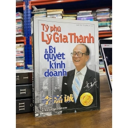 Tỷ phú Lý Gia Bình & Bí quyết kinh doanh - Ngô Tín