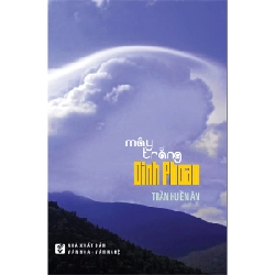 Mây trắng Dinh Phoan - Trần Huiền Ân