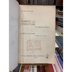 SUBJECT AND STRUCTURE: An Anthology for Writers - John M. Wasson 271970