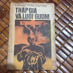 Thập giá và lưỡi gươm - Trần Tam Tỉnh