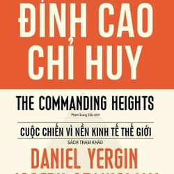 Những Đỉnh Cao Chỉ Huy - Daniel Yergin, Joseph Stanislaw 251222