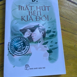 MẤT HÚT BÊN KIA ĐỒI- D