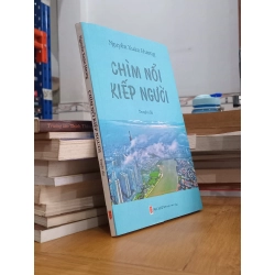 Chìm nổi kiếp người (truyện dài) - Nguyễn Xuân Hương