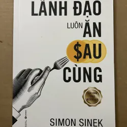 Lãnh đạo luôn ăn sau cùng