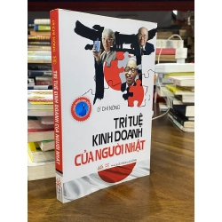 Trí tuệ kinh doanh của người Nhật - Lý Chí Nông