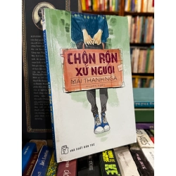Chộn rộn xứ người - Mai Thanh Nga