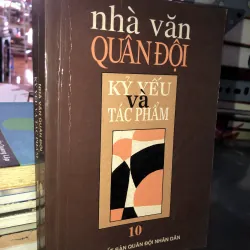 Nhà văn quân đội kỷ yếu và tác phẩm 
