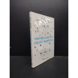 [Sách Cũ SCGR] Khoa Học Và Nghệ Thuật Của Việc Ra Quyết Định mới 100% HCM2606 Rex V. Brown KỸ NĂNG