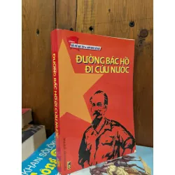 Đường Bác Hồ đi cứu nước - Trình Quang Phú tuyển chọn và biên soạn