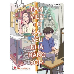 Làm Việc Từ Xa, Yêu Nhà Hàng Xóm - Kintetsu Yamada (Mới 100%) Manga, comic, NXB Kim Đồng - SÁCH ĐẠI HỌC