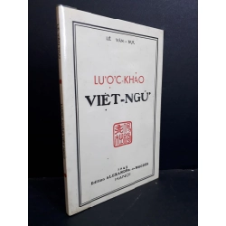 Lược khảo Việt ngữ mới 90% bẩn bìa HCM2811 Lê Văn Nựu LỊCH SỬ - CHÍNH TRỊ - TRIẾT HỌC