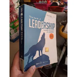[Sách Cũ SCGR] The book of leadership - Dẫn dắt bản thân, đội nhóm và tổ chức vươn xa - Anthony Gell KỸ NĂNG HCM0910