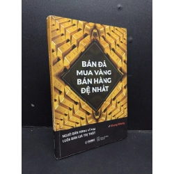 Bán đá mua vàng, bán hàng đệ nhất mới 80% ố ẩm có chữ ký tác giả 2018 HCM1008 Khang Nhung MARKETING KINH DOANH