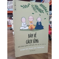 Bàn về cách sống - Christophe André, Alexandre Jollien, Matthieu Ricard