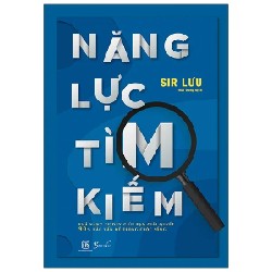 Năng Lực Tìm Kiếm - Sir Lưu 190216