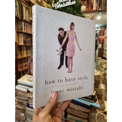 How To Have Style - Isaac Mizrahi