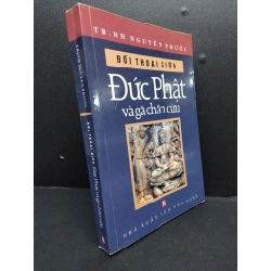 Đối thoại giữa Đức Phật và gã chăn cừu mới 80% ố có chữ ký trang đầu 2008 HCM2207 Trịnh Nguyên Phước TÂM LINH - TÔN GIÁO - THIỀN