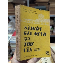 Sài Gòn Gia Định qua thơ văn xưa - Nguyễn Thị Thanh Xuân và cộng sự 524105