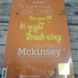 Nghệ thuật Ghi chép- Bí quyết thành công của Cty Mckinsey. Sachiyo Oshima