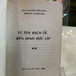 TỪ TOÀ BẠCH ỐC ĐẾN DINH ĐỘC LẬP - NGUYỄN TIẾN HƯNG 763078