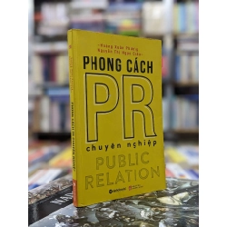 Phong cách PR chuyên nghiệp - Hoàng Xuân Phương & Nguyễn Thị Ngọc Châu