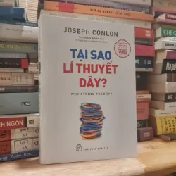 Tại sao lí thuyết dây - Joseph Conlon