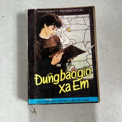 Đừng bao giờ xa em — Margaret Pemberton — 1990s