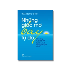 Những giấc mơ bay tự do - Trần Ngọc Châu
