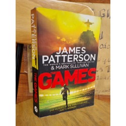 THE GAMES : ONE MURDER AT THE WORLD CUP WAS JUST A WARNING - JAMES PATTERSON & MARK SULLIVAN