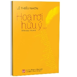 Hoa rơi hữu ý mới 100% Lê Thiếu Nhơn 2017 HCM.PO