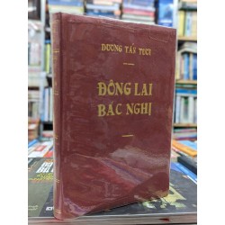 ĐÔNG LAI BÁC NGHỊ - DƯƠNG TẤN TƯƠI TRÍCH DỊCH ( SÁCH ĐÓNG BÌA CÒN BÌA GỐC )