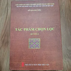Tác phẩm chọn lọc (Quyển 2) - Đỗ Quang Tiến - Tuyển tập văn học